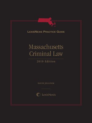 cover image of LexisNexis Practice Guide: Massachusetts Criminal Law